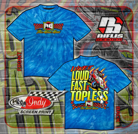 2023 Loud, Fast, and Topless- Tie Dye